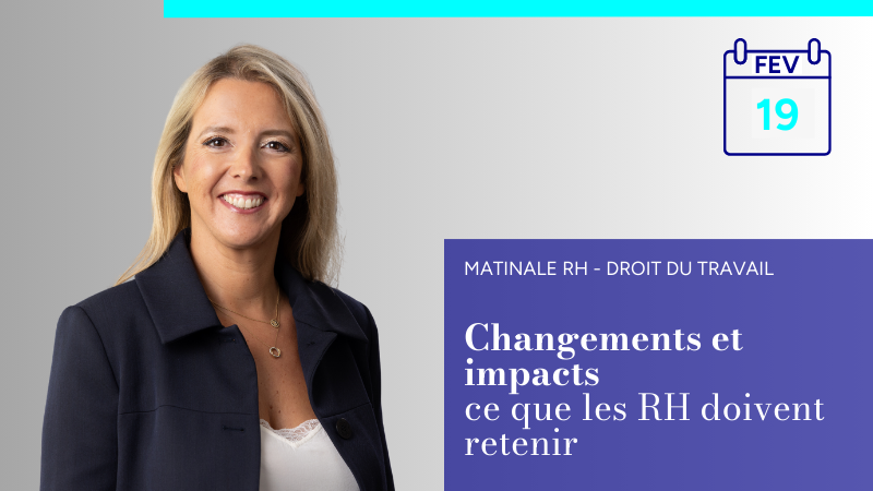 Image events Droit du travail : changements et impacts,  ce que les RH doivent retenir